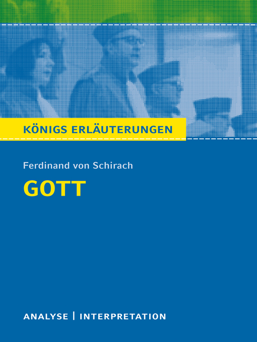 Title details for Gott von Ferdinand von Schirach. Königs Erläuterungen by Ferdinand von Schirach - Available
